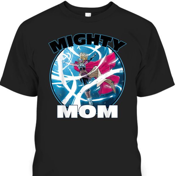 Mother’s Day T-Shirt Mighty Mom Gift For Marvel Fans