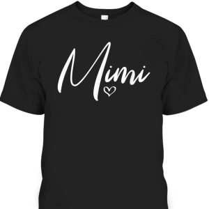 Mother’s Day T-Shirt Mimi Gift For Mom & Grandma