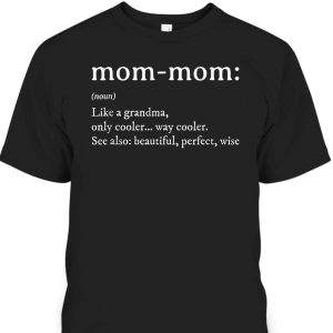 Mother’s Day T-Shirt Mommom Gift For Mother-In-Law