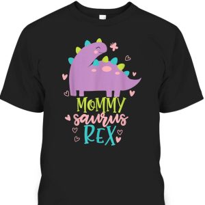 Mother’s Day T-Shirt Mommy Saurus Rex