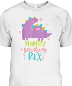 Mother's Day T-Shirt Mommy Saurus Rex 1 Mothers Day T Shirt Mommy Saurus Rex 2