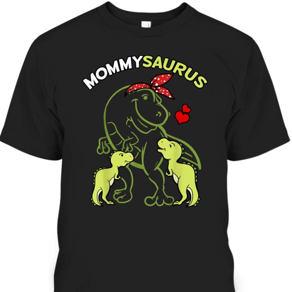 Mother’s Day T-Shirt Mommysaurus Gift For Moms