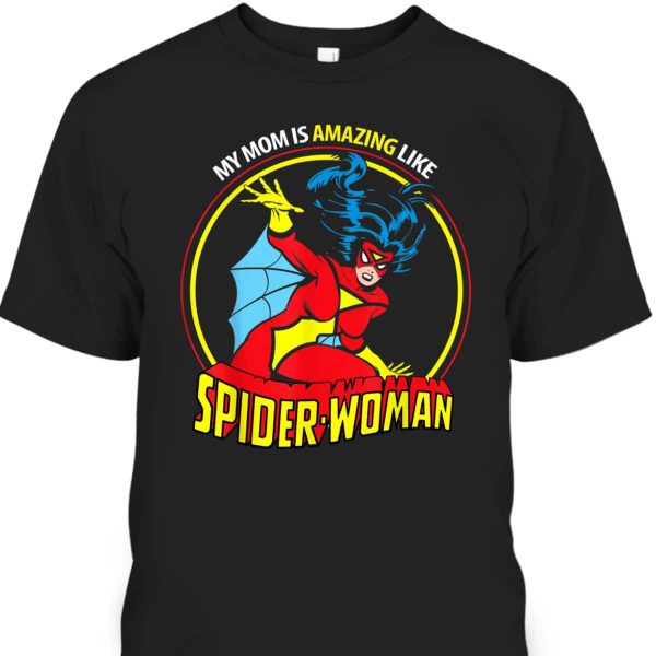 Mother’s Day T-Shirt My Mom Is Amazing Like Spider-Woman Marvel