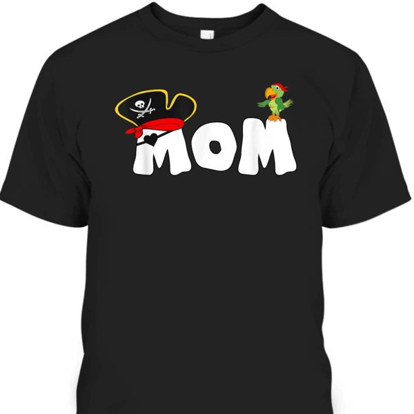 Mother’s Day T-Shirt Skull Pirate’s Mom