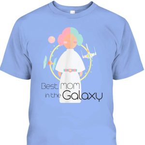 Mother’s Day T-Shirt Star Wars Princess Leia Best Mom In The Galaxy