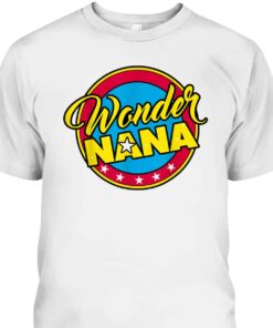 Mother's Day T-Shirt Superhero Wonder Nana Gift For Mom & Grandma 1 Mothers Day T Shirt Superhero Wonder Nana Gift For Mom Grandma 2