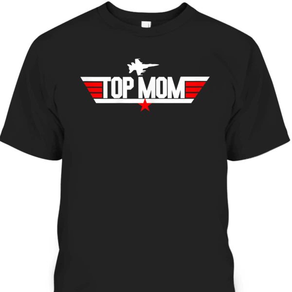Mother’s Day T-Shirt Top Mom