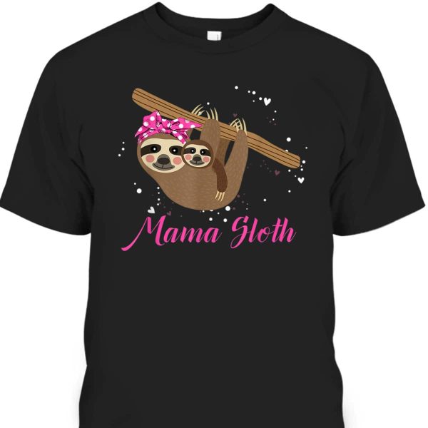 Mother’s Day T-Shirt Womens Mama Sloth Cute
