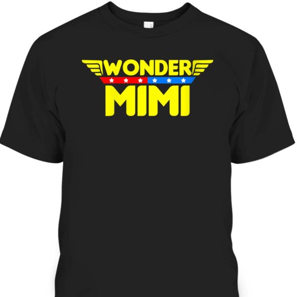 Mother’s Day T-Shirt Wonder Mimi Gift For Mom & Grandma