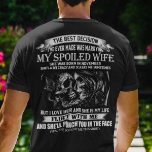 My Spoiled Wife Shirt She Was Born In November Skull Couple