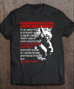 Never Underestimate A Man Who Was Born In February 1