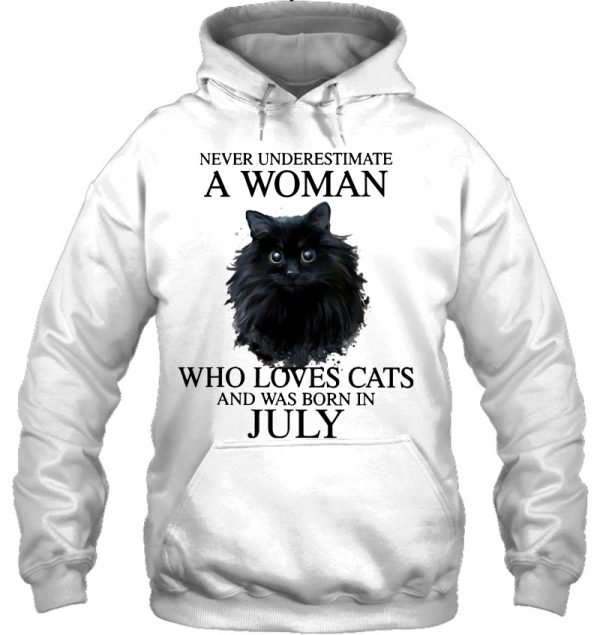 Never Underestimate A Woman Who Loves Cats Was Born In July