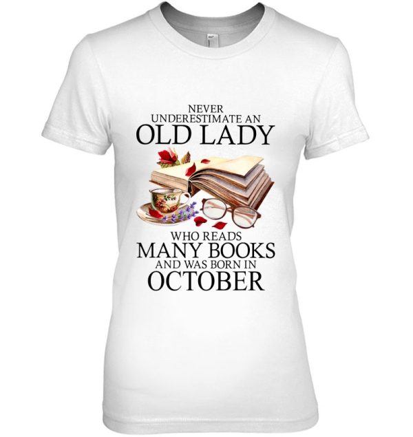 Never Underestimate An Old Lady Who Reads Many Books October