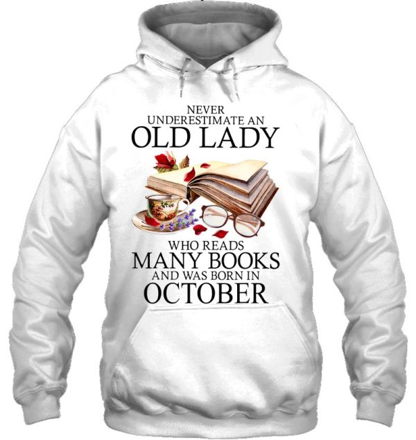 Never Underestimate An Old Lady Who Reads Many Books October