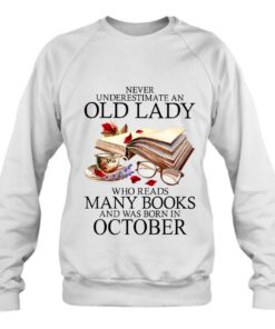 Never Underestimate An Old Lady Who Reads Many Books October 4