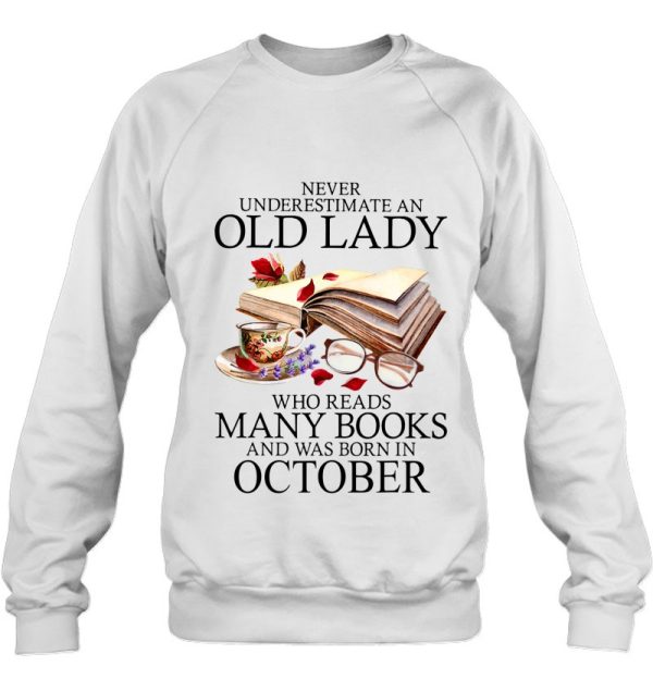 Never Underestimate An Old Lady Who Reads Many Books October