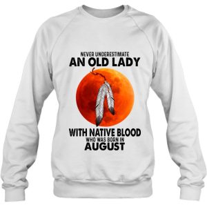 Never Underestimate An Old Lady With Native Blood 3