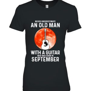 Never Underestimate An Old Man With A Guitar September