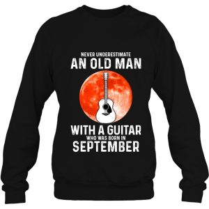 Never Underestimate An Old Man With A Guitar September 4