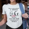 Never Underestimate Woman Loves Golf And Wine Shirt March