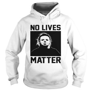 No Lives Matter Michael Myers Halloween T Shirt 3