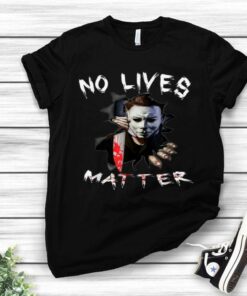 No Lives Matter Michael Myers Scary Horror Halloween T Shirt 1