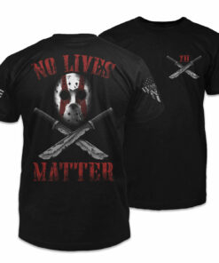 No Lives Matter 7240 1