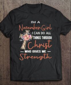 November Girl Birthday I Can Do Things Through Christ Womans 1