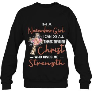 November Girl Birthday I Can Do Things Through Christ Womans 4