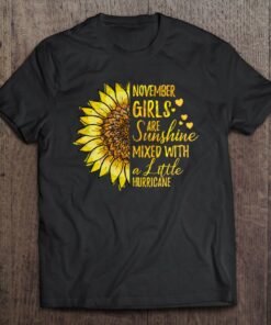 November Girls Are Sunshines Mixed Hurricane Sunflower Lover 1