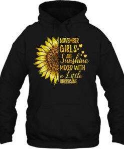 November Girls Are Sunshines Mixed Hurricane Sunflower Lover 2 November Girls Are Sunshines Mixed Hurricane Sunflower Lover 3