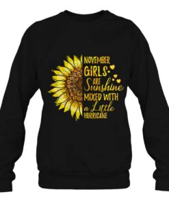 November Girls Are Sunshines Mixed Hurricane Sunflower Lover 3 November Girls Are Sunshines Mixed Hurricane Sunflower Lover 4