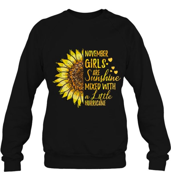 November Girls Are Sunshines Mixed Hurricane Sunflower Lover