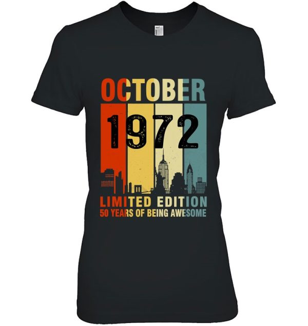 October 1972 Limited Edition 50 Years Of Being Awesome