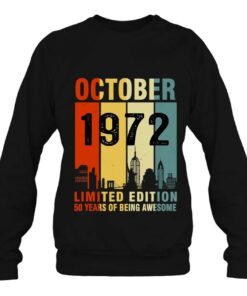 October 1972 Limited Edition 50 Years Of Being Awesome 3 October 1972 Limited Edition 50 Years Of Being Awesome 4