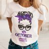 October Birthday Girl T Shirt
