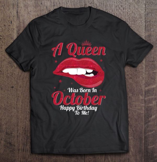 October Birthday Shirts For Women Girls Queen Born In October