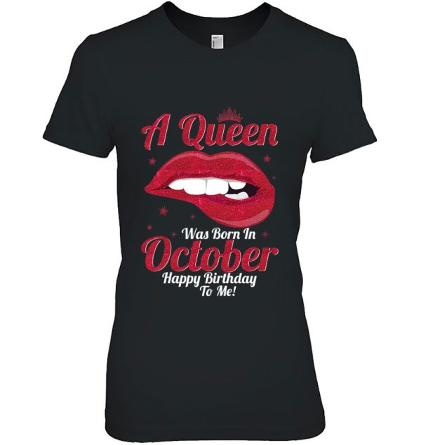 October Birthday Shirts For Women Girls Queen Born In October