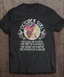 October Girl Soul Of Gypsy And Heart Of Hippie Birthday Gift 1