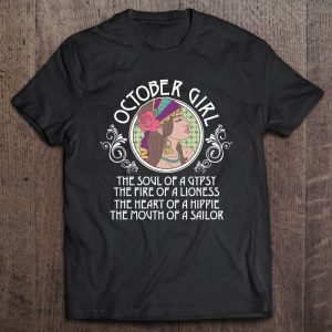 October Girl Soul Of Gypsy And Heart Of Hippie Birthday Gift
