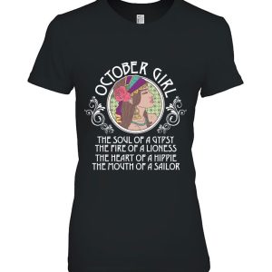 October Girl Soul Of Gypsy And Heart Of Hippie Birthday Gift