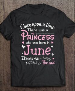 Once Upon A Time There Was A Princess Who Was Born In June 1