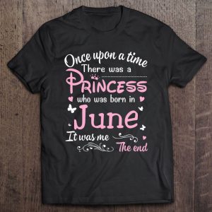 Once Upon A Time There Was A Princess Who Was Born In June