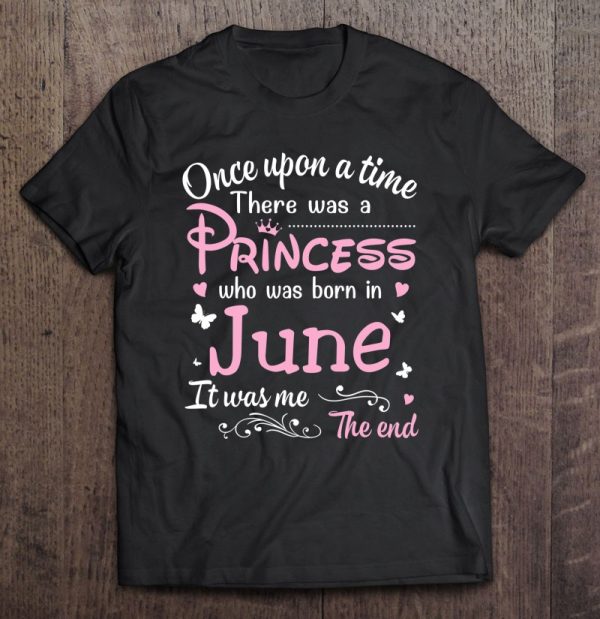 Once Upon A Time There Was A Princess Who Was Born In June