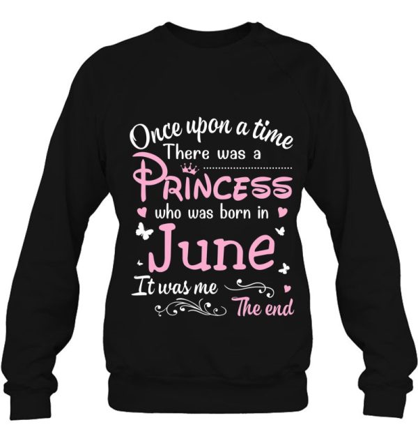 Once Upon A Time There Was A Princess Who Was Born In June