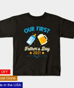 Our first Fathers day 2021 shirt 1