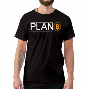 Plan B Crypto Funny T-Shirt