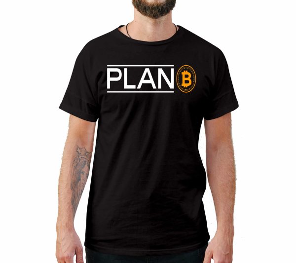 Plan B Crypto Funny T-Shirt
