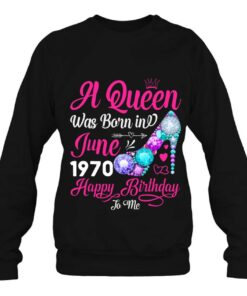 Queen Was Born In June 1970 Girl Women 52 Years Birthday 4