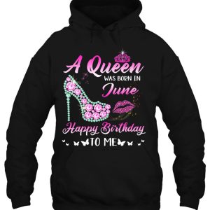 Queen Was Born In June Cute Funny Happy Birthday Gifts 3